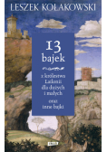 Kołakowski Leszek - 13 bajek z królestwa Lailonii dla dużych i małych oraz inne bajki