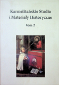 Karmelitańskie Studia i materiały historyczne Tom 2