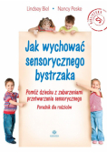 Jak wychować sensorycznego bystrzaka