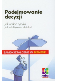 Podejmowanie decyzji Jak unikać ryzyka Jak efektywnie działać Wydanie kieszonkowe