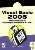 Visual Basic 2005 Wprowadzenie do programowania w NET