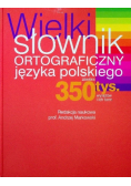 Wielki słownik ortograficzny języka polskiego