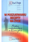 W poszukiwaniu recepty na życie