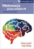 Motywacja przez wielkie M