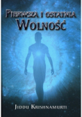 Pierwsza i ostatnia wolność
