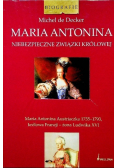 Maria Antonina Niebezpieczne związki królowej