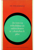 Lecznicza rehabilitacja oddechowa w chorobach płuc