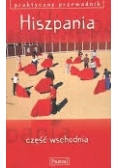 Praktyczny przewodnik. Hiszpania część wschodnia