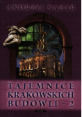 Tajemnice krakowskich budowli 2