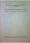 Dietetyka praktyczna wybranych jednostek chorób