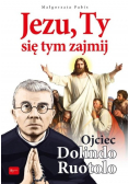 Jezu Ty się tym zajmij Ojciec Dolindo Ruotolo