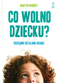 Co wolno dziecku