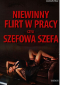 Niewinny flirt w pracy czyli szefowa szefa