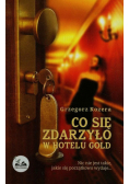 Co się zdarzyło w hotelu Gold