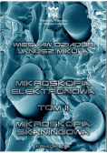 Mikroskopia elektronowa Tom 2 Mikroskopia skaningowa