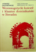 Wczesnogotycki kościół i klasztor dominikański w Sieradzu