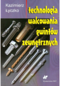 Technologia walcowania gwintów zewnętrznych