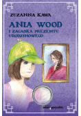 Ania Wood i zagadka prezentu urodzinowego