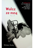 Walcz ze mną
