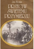 Przeciw świętemu przymierzu