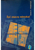 Żyć znaczy mieszkać
