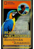 Blondynka w Amazonii/Blondynka w Zanzibarze