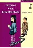 Przestań mnie kontrolować