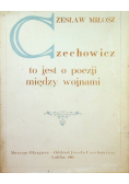 Czechowicz to jest o poezji między wojnami