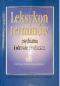 Leksykon terminów Psychiatria i zdrowie psychiczne