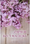 Zapach bzu i maciejki