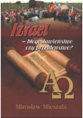 Izrael błogosławieństwo czy przekleństwo
