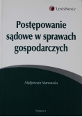 Postępowanie sądowe w sprawach gospodarczych