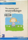 Nie musimy mieć wszystkiego
