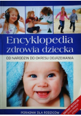 Encyklopedia zdrowia dziecka