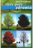 Cztery pory zdrowia Felietony medyczne