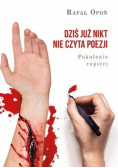 Dziś już nikt nie czyta poezji Pokolenie rupieci