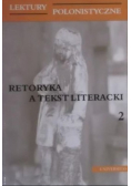Retoryka a tekst literacki tom II