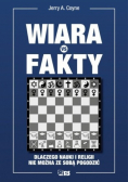 Wiara vs fakty Dlaczego nauki i religii nie można ze sobą pogodzić