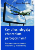 Czy piloci ulegają złudzeniom percepcyjnym?