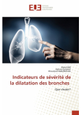 Indicateurs de sévérité de la dilatation des bronches