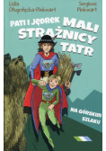 Pati i Jędrek Mali strażnicy Tatr