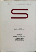 Teoria socjologiczna i struktura społeczna