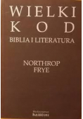 Wielki kod Biblia i literatura