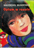 Opium w rosole