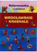 Wrocławskie krasnale Kolorowanka z naklejkami