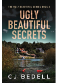 Ugly Beautiful Secrets
