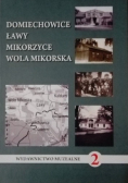 Domiechowice Ławy Mikorzyce Wola Mikorska