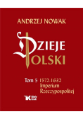 Dzieje Polski Tom 5  Imperium Rzeczypospolitej