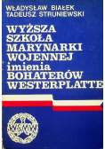 Wyższa szkoła marynarki wojennej imienia bohaterów Westerplatte