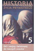 Historia życia prywatnego tom 5